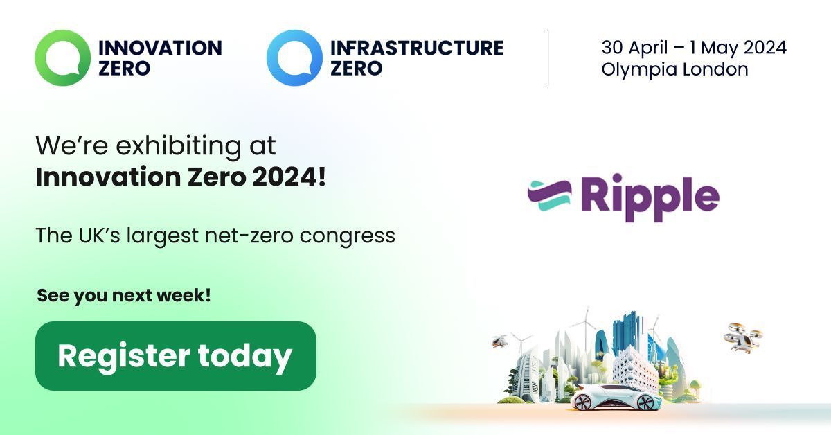 📣 Ripple are excited to be exhibiting at @_InnovationZero 2024 next week. If you're a business working towards a cleaner, greener energy future, we'd love to chat with you. ✍️ Register as our guest for free entry to the UK's largest net-zero congress: invt.io/1ixb7l74ho3