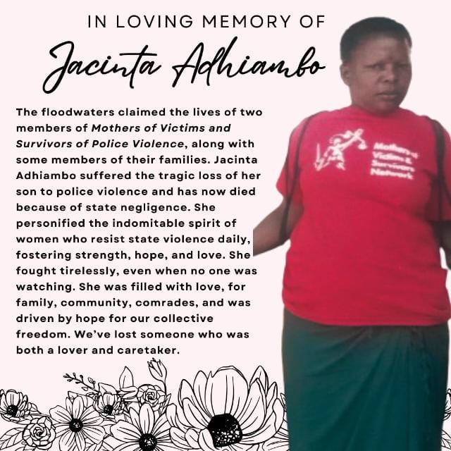 Another flood victim, member Mothers Network for Victims and Survivors extrajudicial killings. #JacintaAdhiambo just like #MamaVictor let down by the Kenyan state. Her son was executed by police. She went to shelter at Mama Victor's house in Mathare where she died. #Saytheirnames