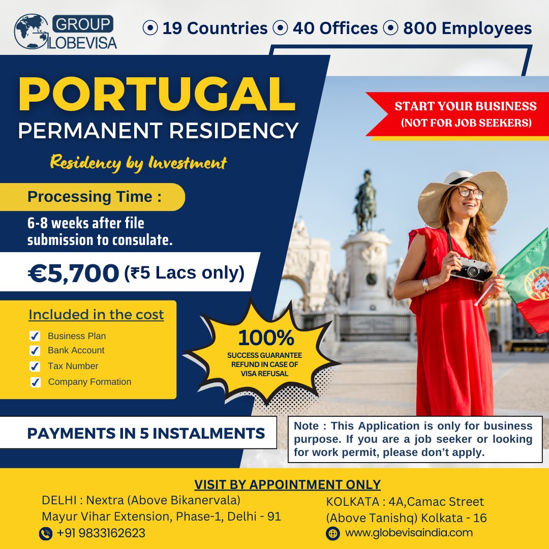 Secure your family's future with Portugal's Permanent Residency program! 🇵🇹
With processing in just 6-8 weeks and a minimum investment of €5,700 (₹5 Lacs only), you can obtain residency by investment. 

Call : +919833162623
globevisaindia.com

#PortugalResidency #WhatsApp