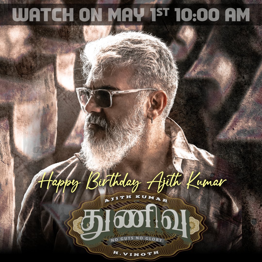 Happy Birthday Hero of Persistence 💖 'Ajith Kumar' 

Watch the  Action Flick  ' THUNIVU'  Movie On May 1st at 10:00 AM on Kalaignar TV 

#HappyBirthdayAjith #HBDAjith #HappyBirthdayAjithkumar #HBDAjithkumar