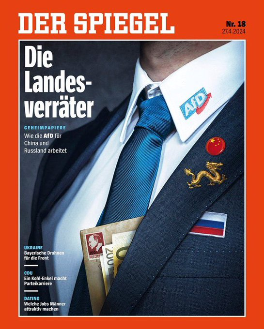 The Spiegel Cover is quite something. 'Landesverräter' means traitor and it is a fitting term, but their revelations are even worse. The far-right AfD not only takes money from Russia and China, their manifest was even written in Moscow. 1.5 years ago the Russian government
