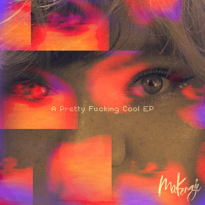 MaKenzie (@itsmakenziet) - 'A Pretty Fucking Cool EP' atrl.net/forums/topic/4… #APrettyFuckingCoolEP