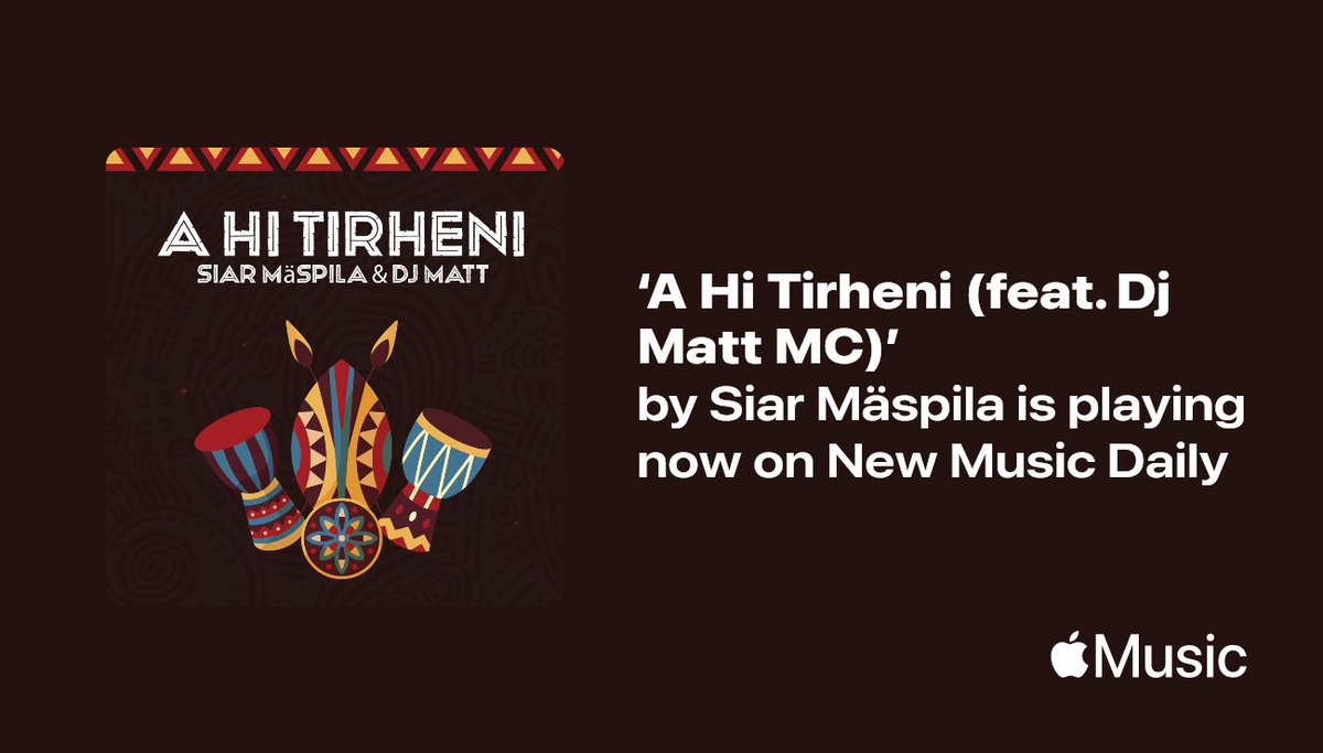 Thank you @AppleMusic for featuring 'A Hi Tirheni' (feat. DJ Matt MC) on New Music Daily playlist. I am very honored to represent South Africa in such an esteemed way. 🔥 🇿🇦 

#Ahitirheni #NewMusic
