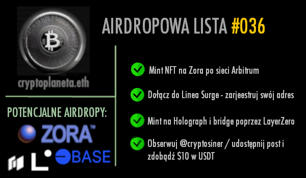 🪂 Airdropowa Lista #036  - Zadanka na dziś 📜

Dziś w airdropowej liście skupimy się w na transakcjach pod potencjalne airdropy od ZORA, BASE, LINEA i HOLOGRAPH 🪂

 Zadania:

➡️ Mint Arbzuki #723 na @ourZORA - wczoraj udostępniło to oficjalne konto Arbitrum - postanowiłem