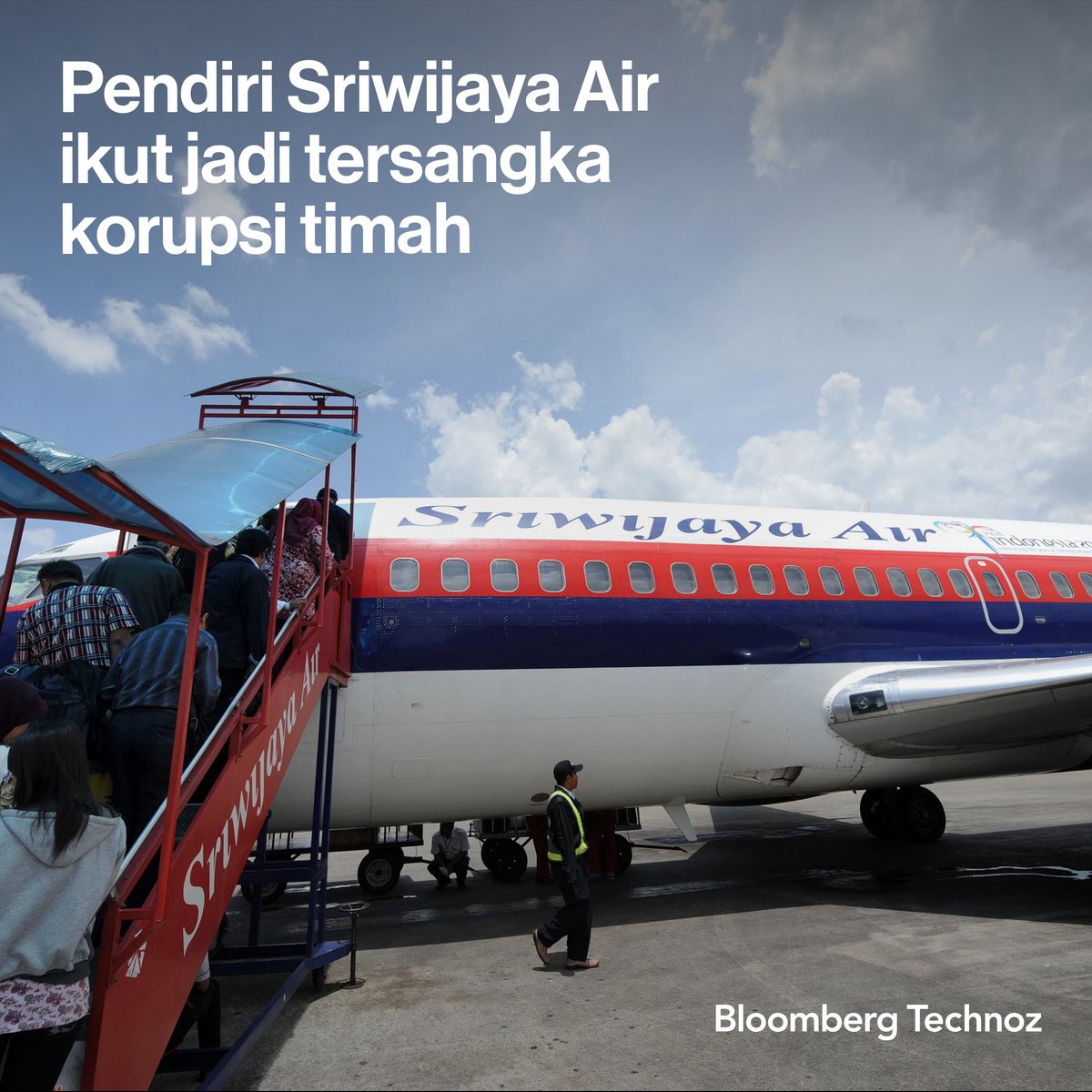 Pendiri Sriwijaya Air ikut jadi tersangka korupsi timah

Simak selengkapnya: bloombergtechnoz.com/detail-news/36…