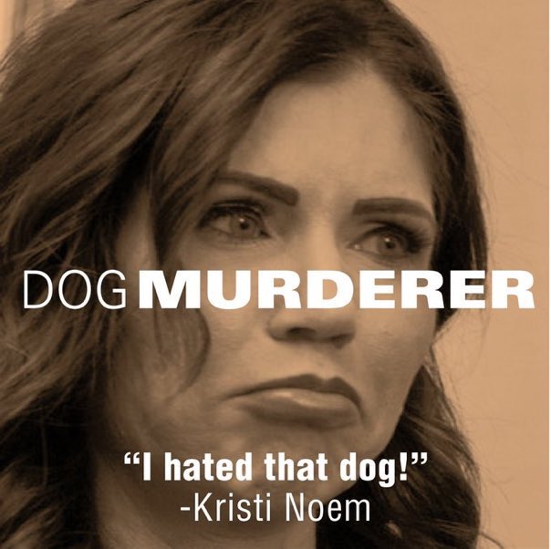 @KristiNoem You're one sick and twisted 'person'. I hope the law comes after you. #DogKillerNoem #NoemMurdersPups #NotFitToGovern