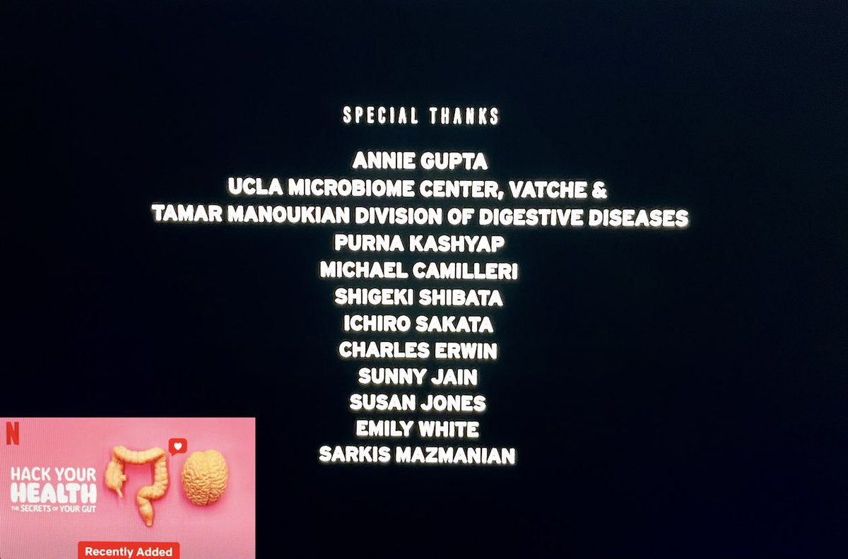 Thank you @anjalinayar @jonathanformica @TremoloDocs for the special acknowledgement to #UCLAGoodmanLuskinMicrobiomeCenter #VatcheTamarManoukianDigestiveDiseases on the @netflix documentary “Hack Your Heath: The Secrets of the Gut” @UCLAGIHep @esrailian @DOM_UCLA @UCLAnewsroom…