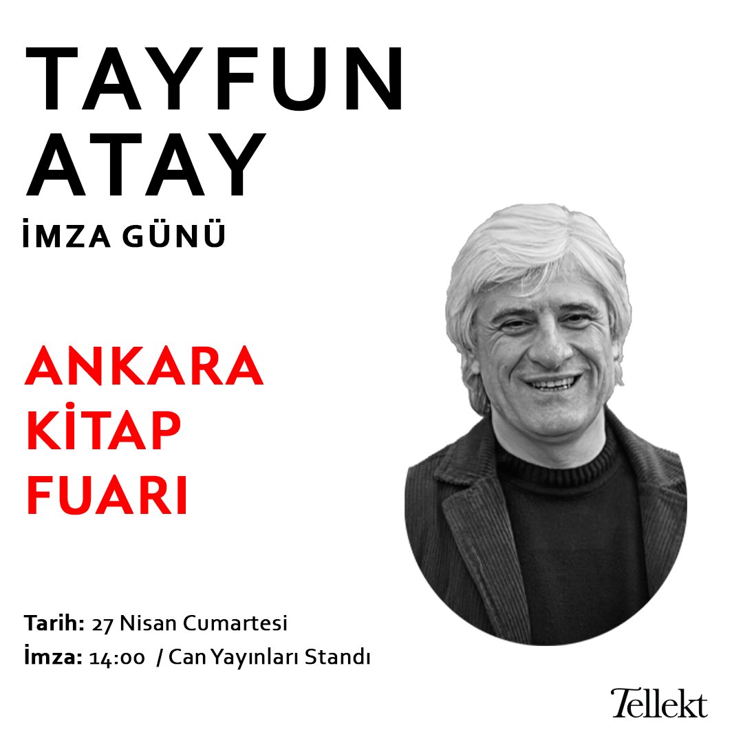 Tayfun Atay, bugün saat 14.00’te #AnkaraKitapFuarı Can Yayınları standında kitaplarını imzalayacak.
