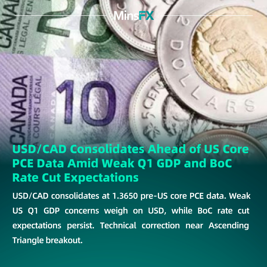 USD/CAD Consolidates Ahead of US Core PCE Data Amid Weak Q1 GDP and BoC Rate Cut Expectations

#preciousmetal #investment #trade