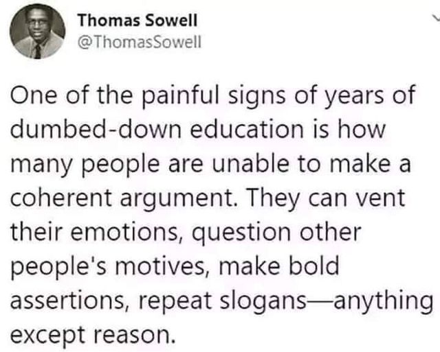I wanna meet this Thomas Sowell fella.