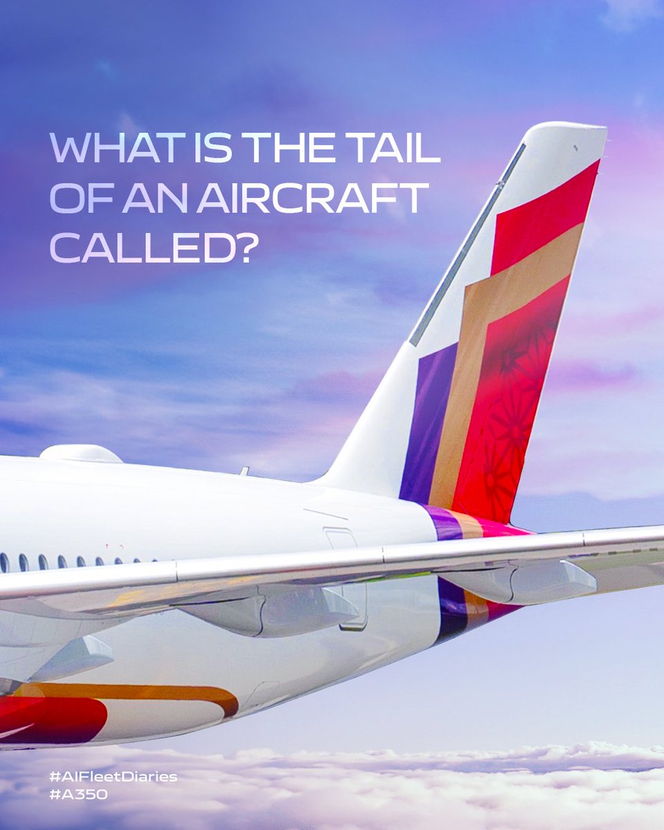 Calling all aviation enthusiasts! Here's a question for you: what is the correct term for the tail of an aircraft? Tell us in the comments section below. ✈️ #FlyAI #AirIndia #AIFleetDiaries #A350