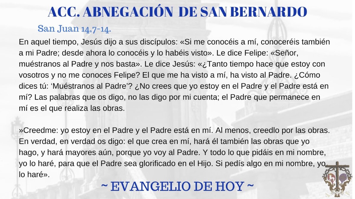 #Eᴠᴀɴɢᴇʟɪᴏᴅᴇʜᴏʏ| 'Quien me ha visto a mi ha visto al Padre'.

📖Lectura del santo Evangelio según San Juan 14, 7-14.

#SiempreAdelante #PalabraViva