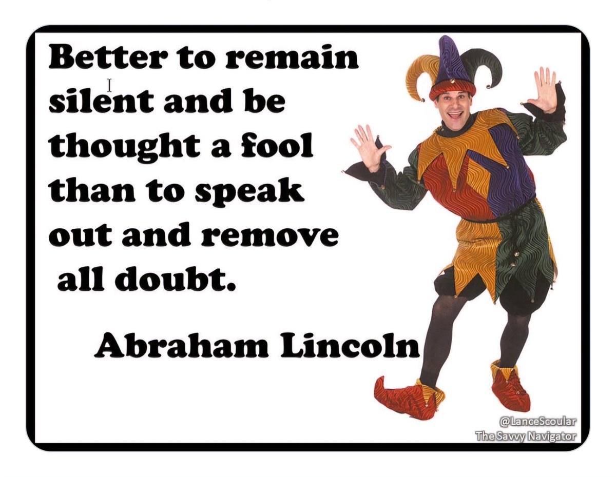 Better to remain silent and be thought a fool than to speak out and remove all doubt. Abraham Lincoln #silence #speaking #doubt