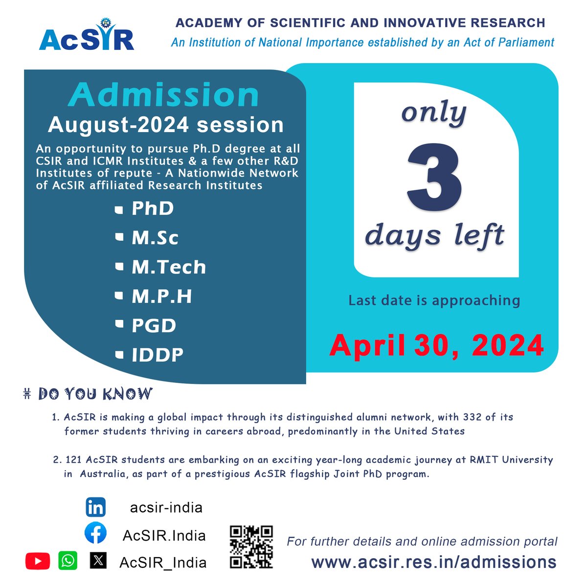 Only 3 days left. Don't miss your chance to pursue a PhD degree at a prestigious Indian research institute. The Academy of Scientific and Innovative Research (AcSIR) is offering PhD programs in a variety of fields, in collaboration with CSIR and ICMR institutes and other…