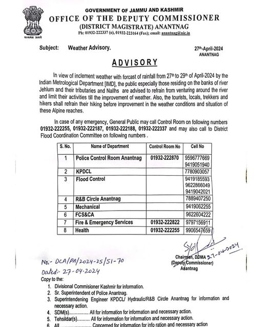 In view of inclement weather with forcast of rainfall from 27th to 29th of April-2024 on the banks of river Jehlum and their tributaries and Nallhs are advised to refrain from venturing around the river and limit their activities till the improvement of weather..
#JammuAndKashmir