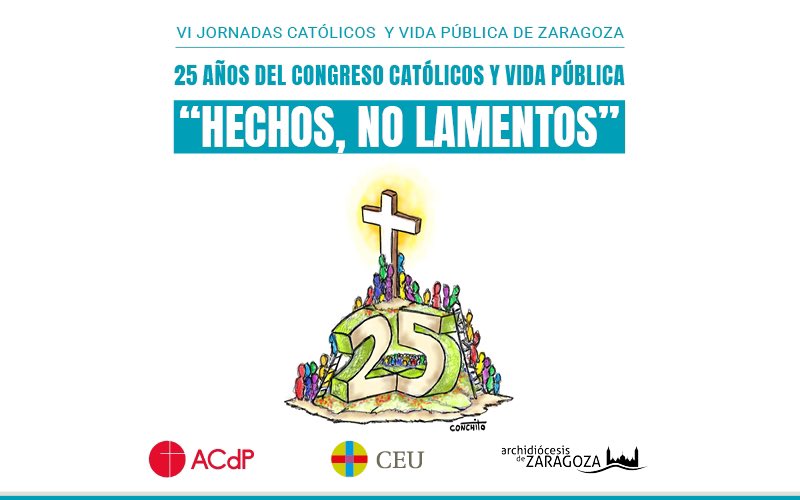 Un placer el haber podido participar en la Jornada de Católicos y Vida Pública de Zaragoza @acdp_es Hechos, no lamentos.