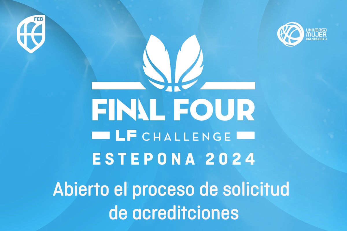 🗞 #F4LFChallenge: Abierto el proceso de solicitud de acreditaciones para medios de comunicación ⤴️ Final Four LF Challenge 2024 📆 S4 y D5 Mayo 🏡 @CABESTEPONA 🏟 Pab. José Antonio Pineda 📍 Estepona (Málaga) 📝 Más información ⬇ feb.es/2024/4/27/balo…