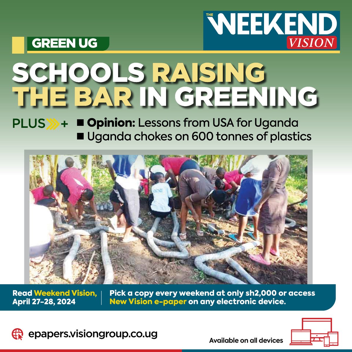 #GreenUg in #WeekendVision📌 
👉 How schools are making significant strides in environmental conservation
Dive into the details in the Weekend Vision!

Get a copy from your nearest vendor or subscribe to our #EPAPER👉🏿bit.ly/3d3acBF

#VisionUpdates