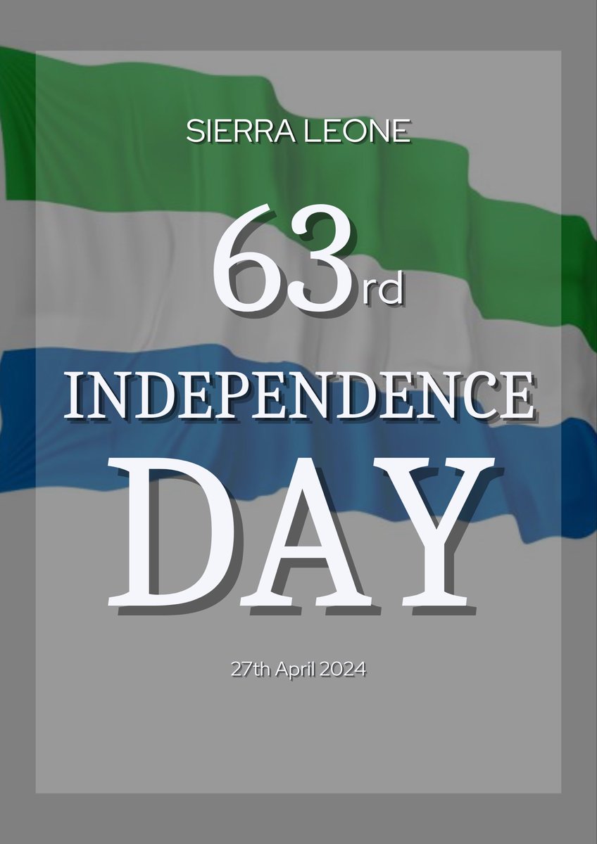 Happy Independence Day to the people of Mama Salone!