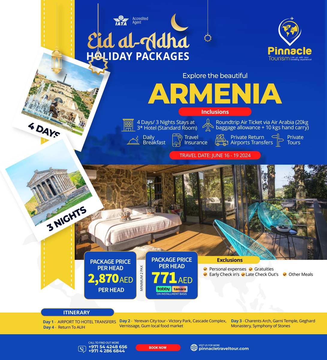 Have a memorable journey this Eid Al Adha with our exclusive holiday package to Armenia! 🕌✨

Pinnacle Tourism ✈️✨
☎️042866844
📲0544248656
📧inquiries@pinnacletraveltour.com

#EidAlAdha #ArmeniaAdventure #HolidayPackage #TravelDeals #CulturalExperience #ExploreArmenia