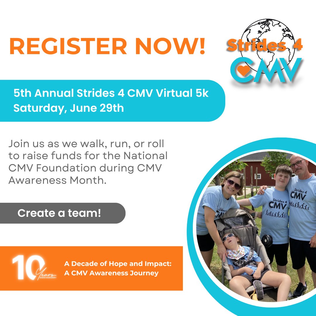 Register now! Celebrate the National CMV Foundation’s 10th anniversary by joining us as we walk, run, or roll in the 5th Annual #Strides4CMV Worldwide Virtual 5k happening Saturday, June 29th! 🗓️ Register here: strides4cmvww.funraise.org #StopCMV