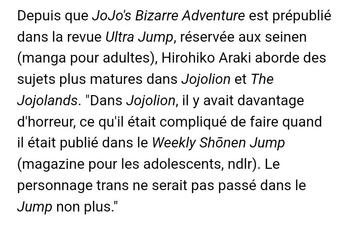 The director of JoJo's French publisher, Tonkam, speaks about Dragona in an interview.

'In Jojolion, there was more horror, which was complicated to do when it was published in Weekly Shōnen Jump. The trans character wouldn't have made it into Jump either.'