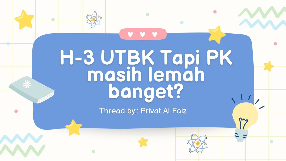 “UTBK tinggal 3 hari lagi, tapi aku masih lemah banget di subtest PK. Ada tips buat cara cepat belajar PK ngggak kak?”

★¸.•☆•.¸★ A THREAD by @privatalfaiz
