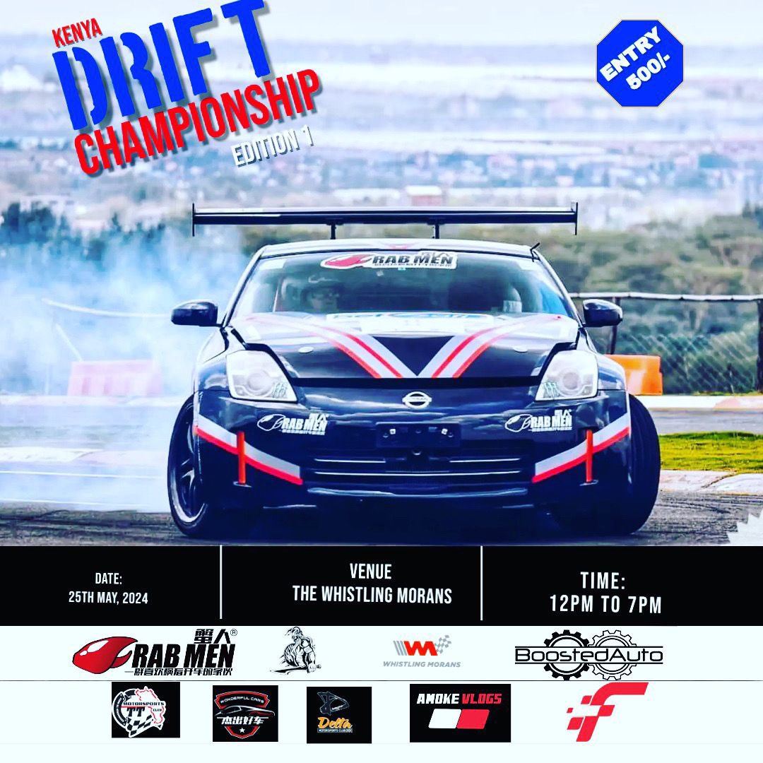 —————————————————
Drift time 
SPONSORS and EXHIBITORS: 
Booking Your Brand at “Kenya Drift Championship”,You can contact us at 0704274427, or send your ideas to 582539010@QQ.COM 

NB motorsports safety rules and regulations apply.