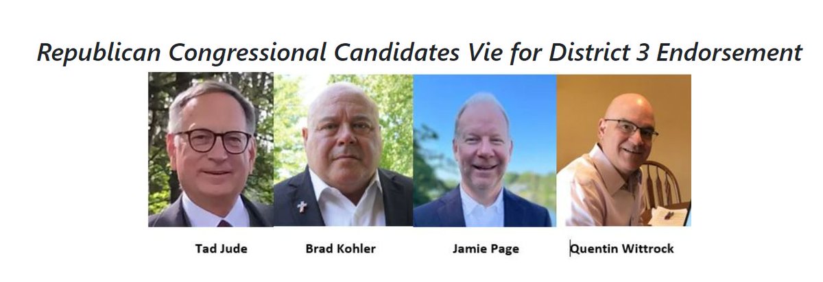 Four conservatives are reaching out to CD3 Republicans to seek the party's endorsement today. @TadJude_MN03, @bradcombohitter, #JamiePage, @WittrockQuentin Good luck!!!
