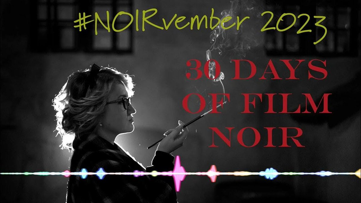 Thirty Day of Film Noir for NOIRvember 2023 Podcast - Audio Only i.mtr.cool/kjbffnxvmb