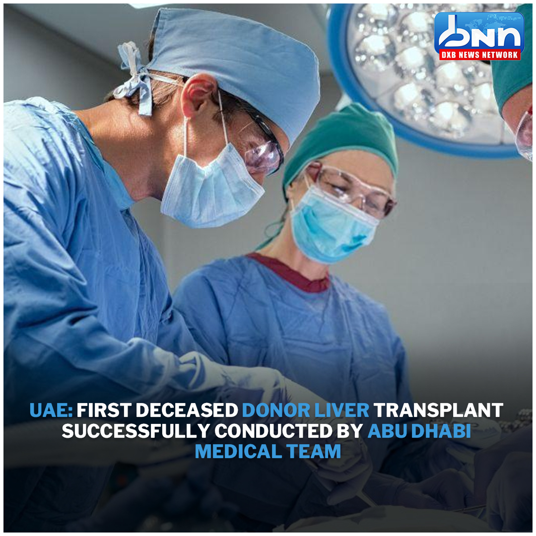 Abu Dhabi Medical Team Achieves First Deceased Donor Liver Transplant
.
Read Full News: dxbnewsnetwork.com/abu-dhabi-medi…
.
#LiverTransplant #HealthcareSuccess #AutoimmuneHepatitis #LiverCancer #dxbnewsnetwork #breakingnews #headlines #trendingnews #dxbnews #dxbdnn