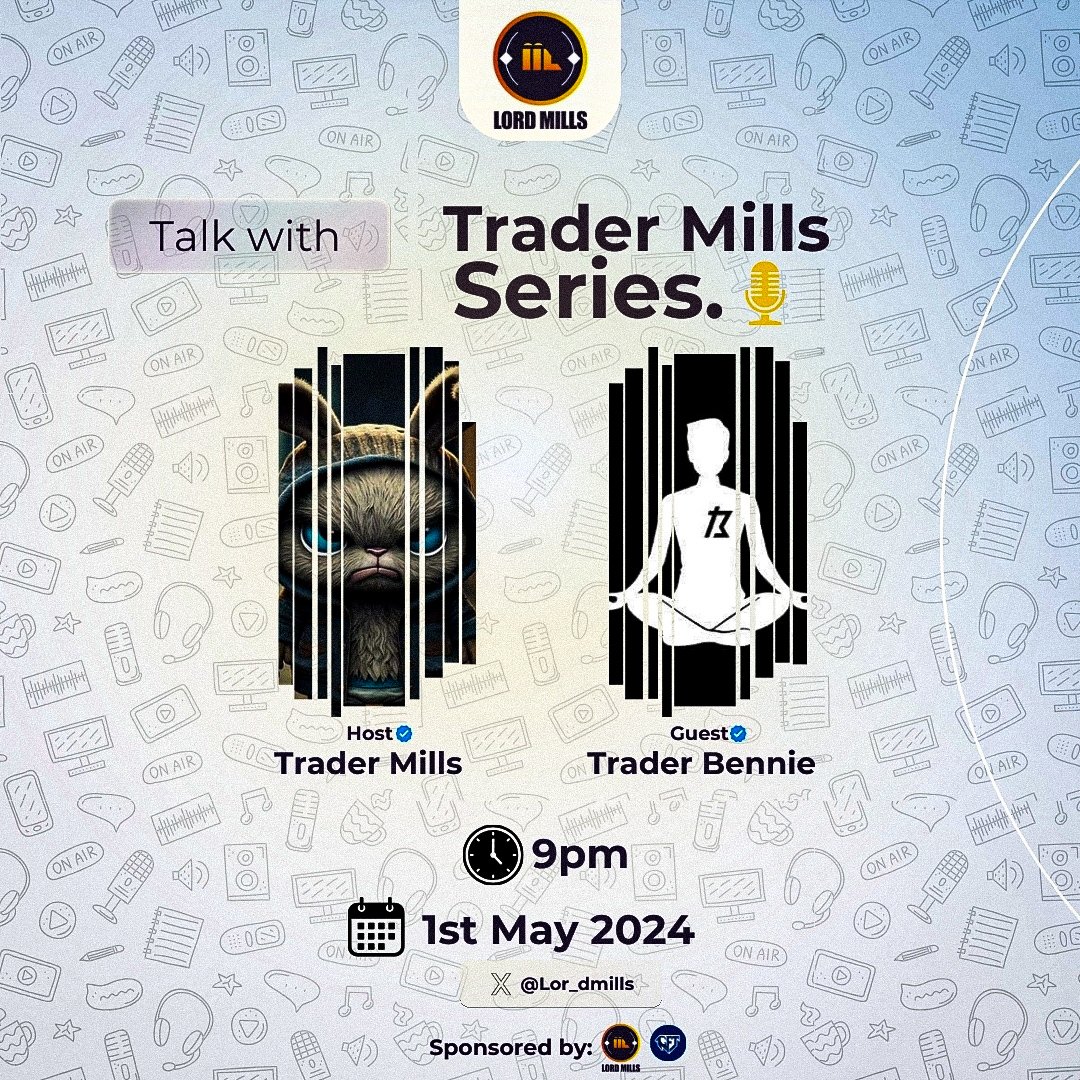 “TALK WITH TRADER MILLS SERIES” - EP 11 Hey folks, it’s another episode of TWTM. I'm thrilled to present to you @winwithbennie ⏱️ 9pm Nigerian time on Wednesday [1st of May] He would be sharing with us insights about his trading journey and also some secrets to profitability.…