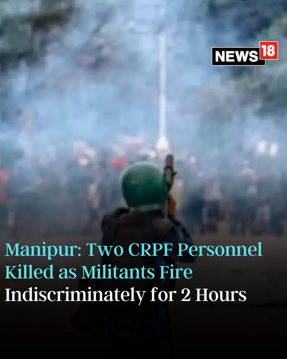Two CRPF personnel, including a sub-inspector, were killed on Saturday, while two others were injured in a deadly attack by allegedly Kuki militants at an IRB post in Naransena in Manipur’s Bishnupur district

#Manipur #ManipurCrisis #manipurnews #Manipur_Violence #manipurburning…