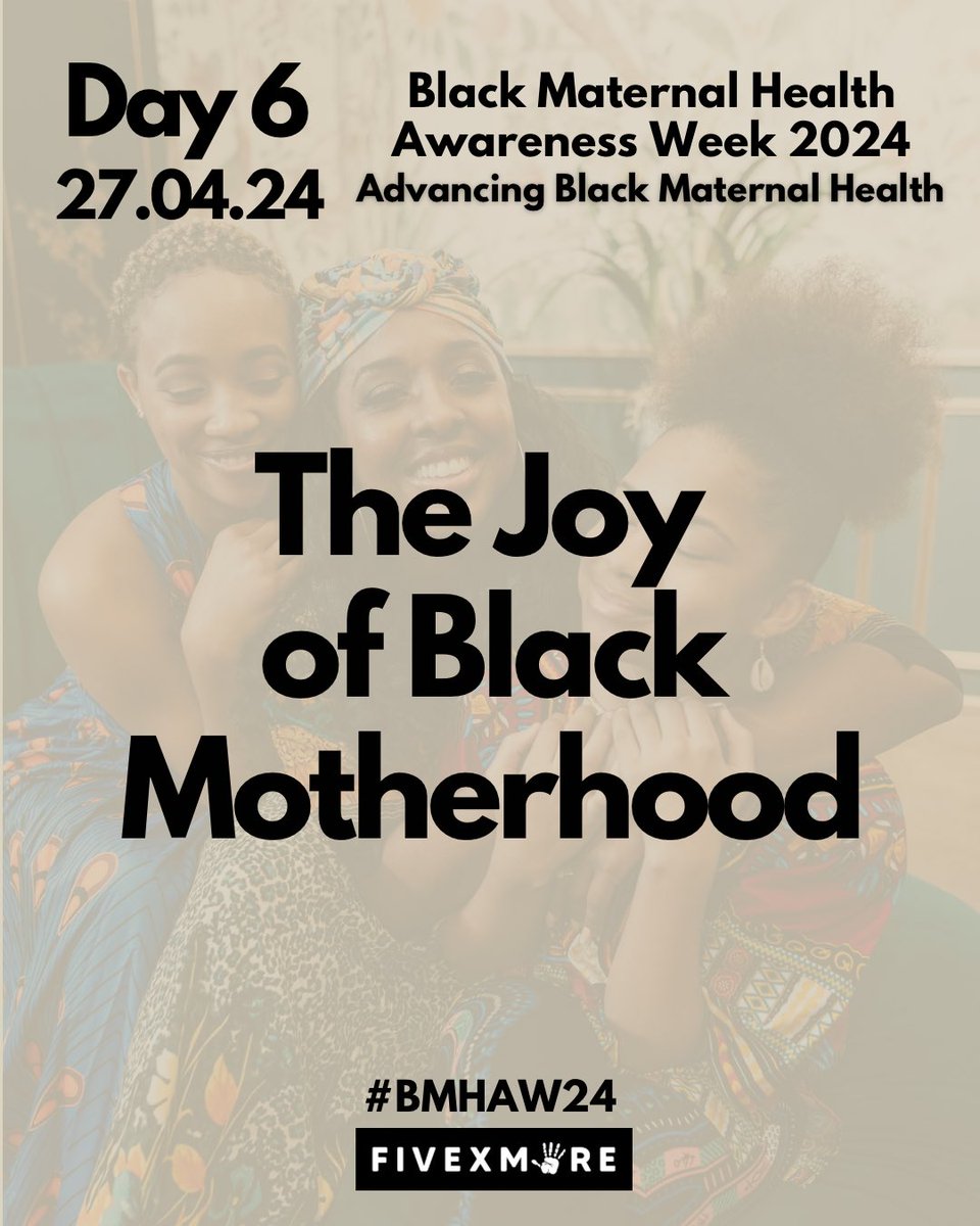 It's day 6 and today, we're celebrating the joy of Black motherhood! Join us as we share uplifting stories that showcase the beautiful and empowering birth experiences of Black women and birthing people. #BMHAW24 #FiveXMore