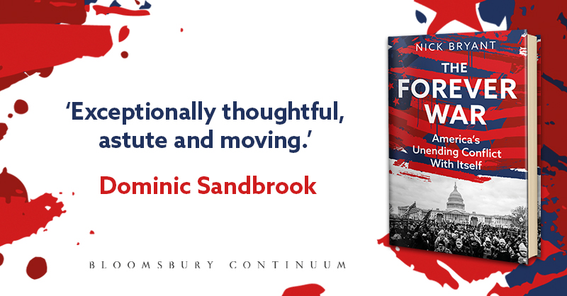 'Exceptionally thoughtful, astute and moving.' @dcsandbrook In The Forever War, @NickBryantNY tells the story of how America’s extreme polarisation is 250 years in the making. Publishing 6th June, pre-order your copy now.