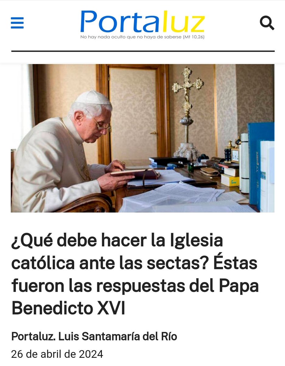 Lo que el papa Benedicto XVI dijo y escribió sobre las #sectas durante su pontificado (2005-2013), resumido en este artículo de @portaluz_org portaluz.org/accion-del-mal… @Pontifex_es @prensaCEE @PatxiBronchalo @SacerdosMariae @xiskya @LMarinOSA @JulianLozanoL @ChusBello @catolicos_es