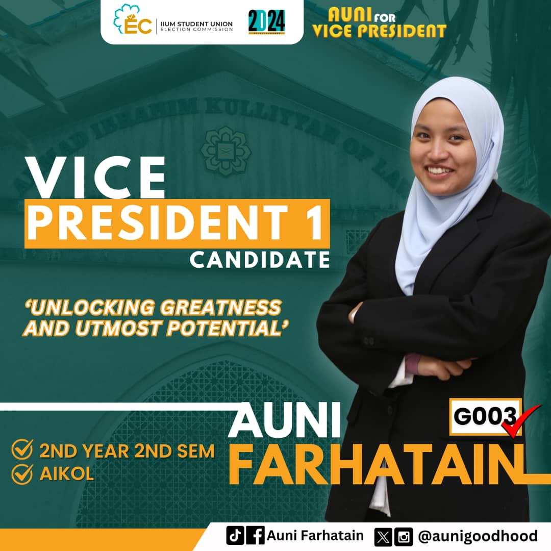 📢 Attention IIUM Community!

🌟 Introducing Your Future Leaders for the IIUM Student Union!

I am Auni Farhatain binti Mohd Zamri, proudly representing the Ahmad Ibrahim Kulliyyah of Law (AIKOL) and vying for the esteemed position of Vice President 1 in the upcoming IIUMSU