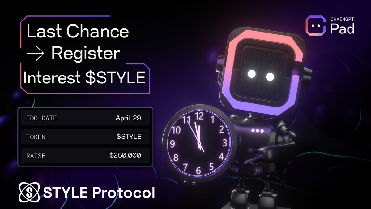 ⏰ Last chance to register for @STYLEProtocol IDO! Don’t miss out - register your interest for the upcoming $STYLE IDO. 📌 Registration ends today, 12 PM UTC. 📆 IDO Date: April 29 Join now 👉 pad.chaingpt.org/buy-token/52