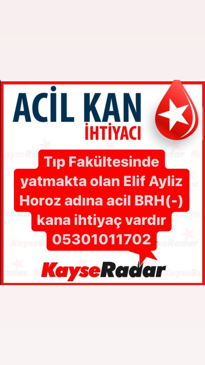 Tıp Fakültesinde yatmakta olan Elif Ayliz Horoz adına acil BRH(-) kana ihtiyaç vardır 05301011702