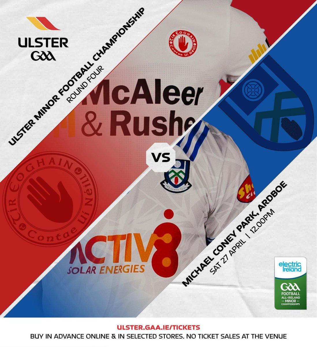 2024 @ElectricIreland Ulster Minor Football Championship Round Four🏐

@TyroneGAALive ⬜️🟥 v @monaghangaa ⬜️🟦

12pm
@ardboegfc, Co Tyrone 

🎟️ Buy tickets in advance online. No sales at venue
➡️ universe.com/events/electri…

#Ulster2024 #ThisIsMajor