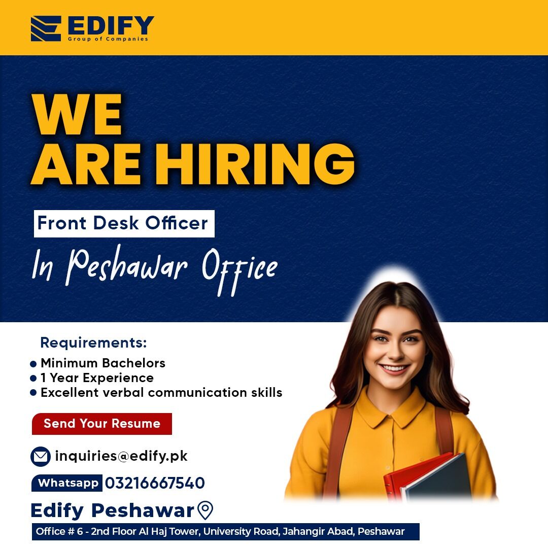 We are hiring a Front Desk Officer in the Peshawar Office.
.
𝗦𝗲𝗻𝗱 𝘆𝗼𝘂𝗿 𝗥𝗲𝘀𝘂𝗺𝗲 𝗵𝗲𝗿𝗲:
𝟬𝟯𝟮𝟭 𝟲𝟲𝟲𝟳𝟱𝟰𝟬
𝗘𝗺𝗮𝗶𝗹: inquiries@edify.pk
.
#frontdeskofficer #hiring #jobopportunities #studyvisa #abroad #studyoverseas #edify #edifygroup #studentvisa