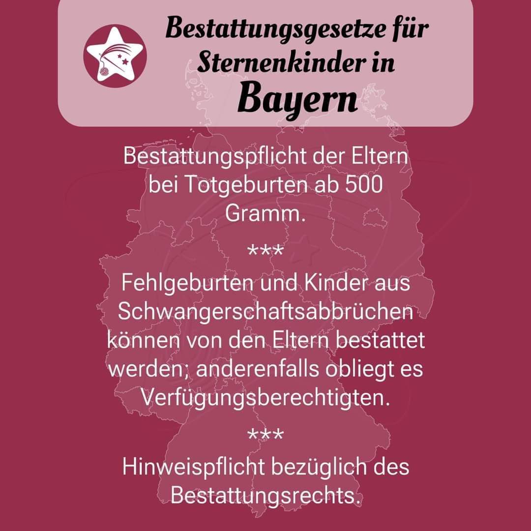 #Bayern #sfbestattungsrechtdeutschland
#Fehlgeburt #Totgeburt #Sternenkind #Geburt #Bestattung #Trisomie #Schwangerschaftsabbruch
#Gesetz #Vorschriften