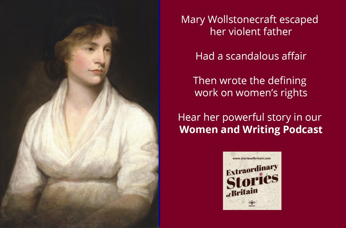 Mary Wollstonecraft was born #OTD 1759. She escaped a violent father,  wrote the groundbreaking work of feminist philosophy and tragically died after giving birth to her daughter Mary Shelley.  Hear her story in our Women and Writing podcast: storiesofbritain.com/post/women-and…  @BBGuides