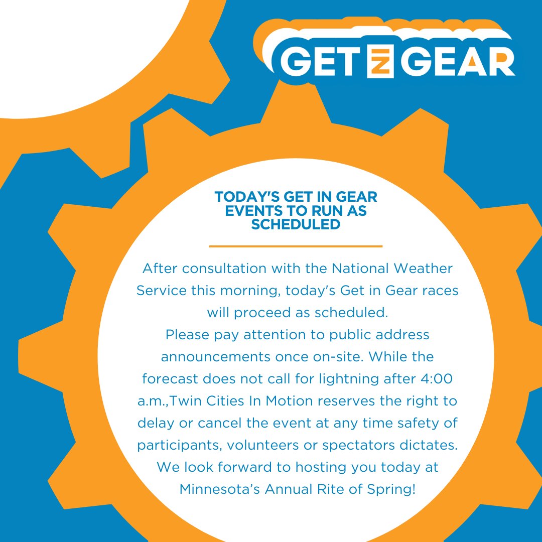 Today's Get in Gear Events to Run as Scheduled.