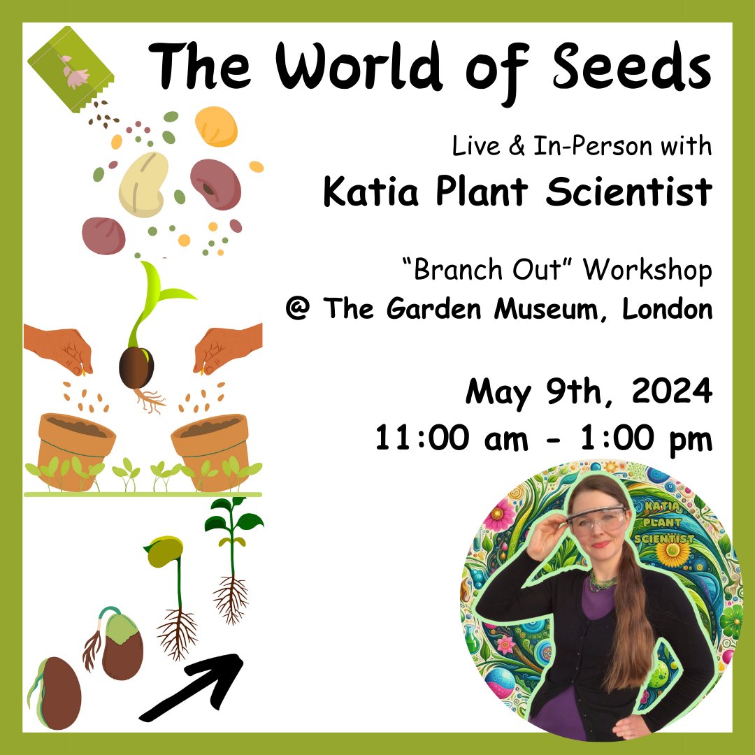 Join me for Katia Plant Scientist's *first* live and in-person public event - 'The World of Seeds' Branch Out workshop at the Garden Museum of London!#plants #botany #plantbiology #plantscience #gardening #learning #education #communityengagement #outreach #sciencecommunication