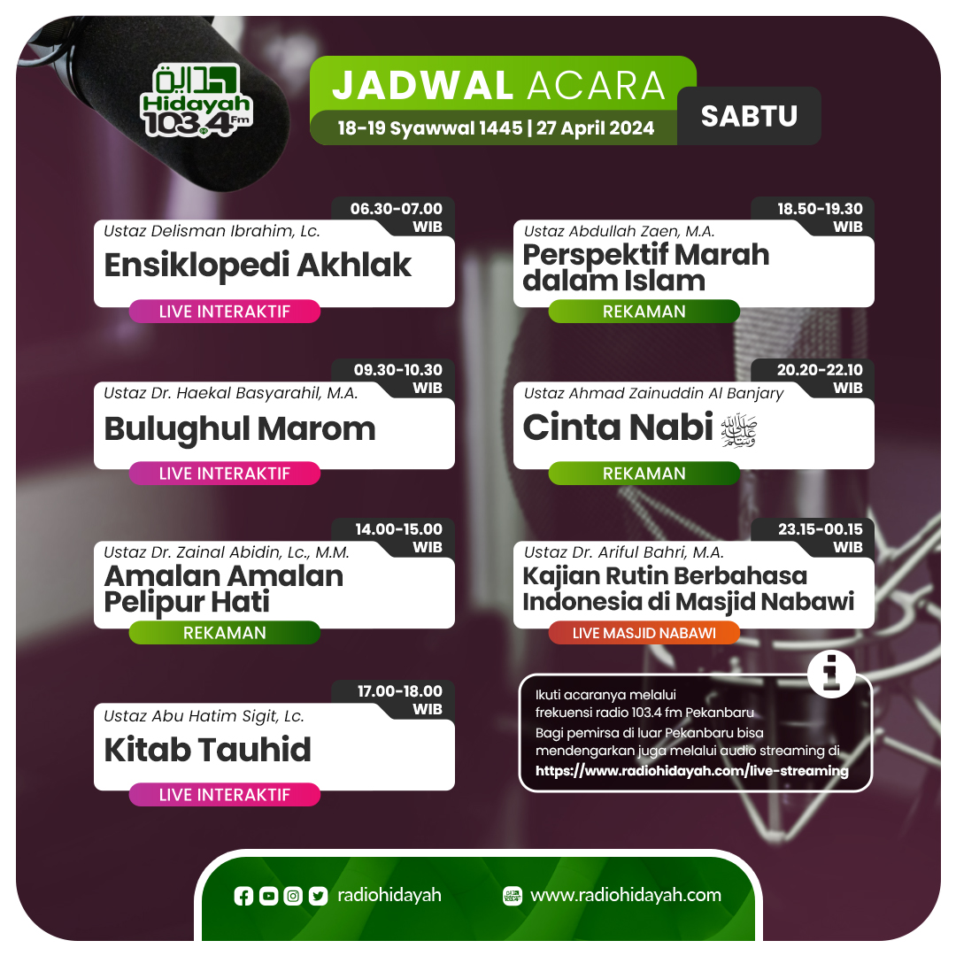 Jadwal Siaran Sabtu 18-19 Syawwal 1445 H / 27 April 2024 M

#radiohidayah #hidayahfm #1034fm #jadwalradiohidayah #jadwalradio #Syawwal #sabtu #JadwalSiaran #Pekanbaru #EnsiklopediAkhlak #BulughulMarom #Amal #PelipurHati #KitabTauhid #Marah #CintaNabi