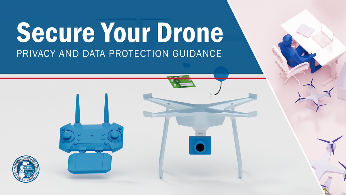 #BeAirAware of #drone #cybersecurity during @FAADroneZone Drone Safety Day! While practicing safe drone operations, also consider how to protect your data and privacy by taking a look at CISA’s Secure Your Drone: Privacy and Data Protection Guidance go.dhs.gov/JyW
