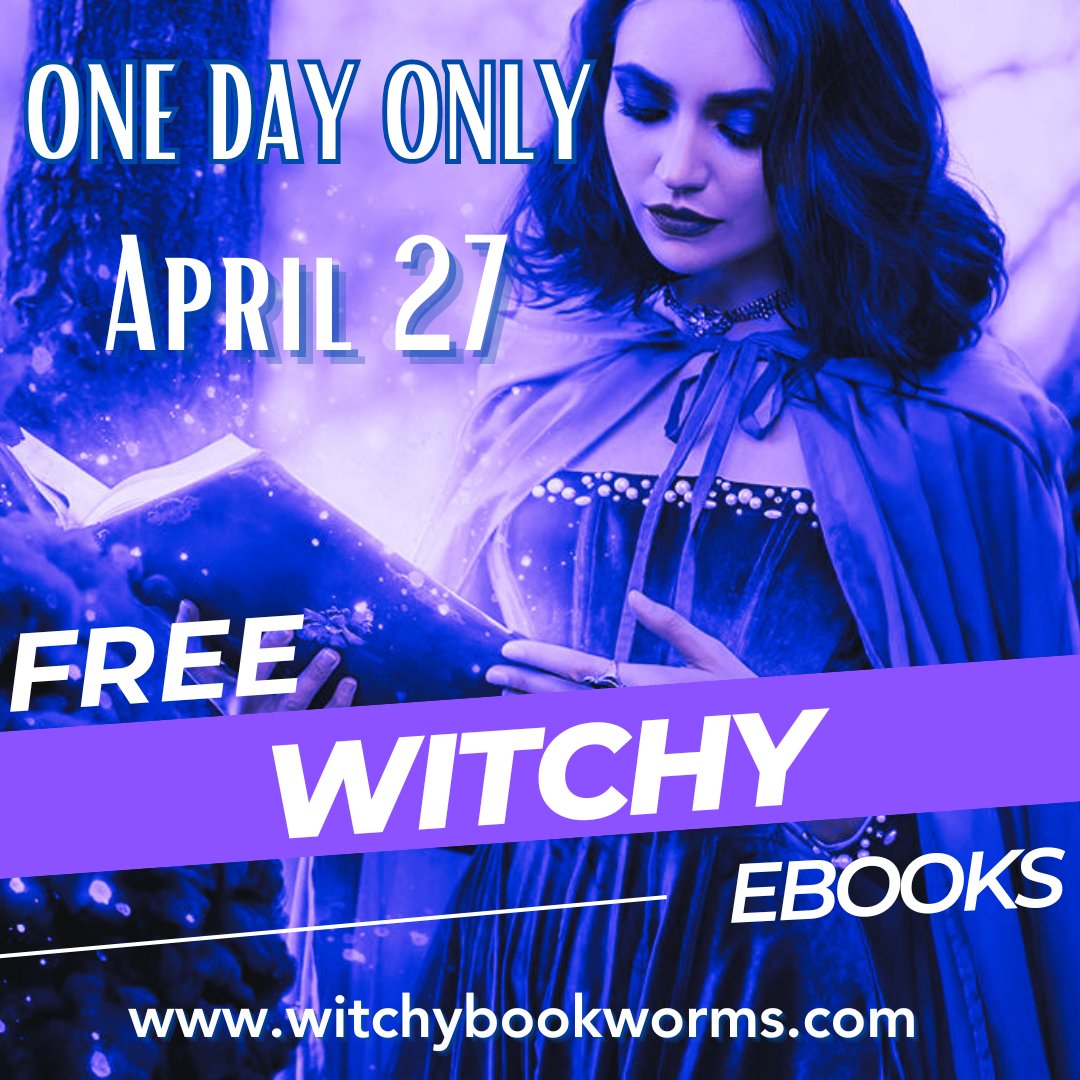 FREE WITCHY BOOKS! One day Only April 27 witchybookworms.com #witchybooks #giveaway #fantasybooks #witches #stuffyourkindle #witchybookworms #readers #paranormal