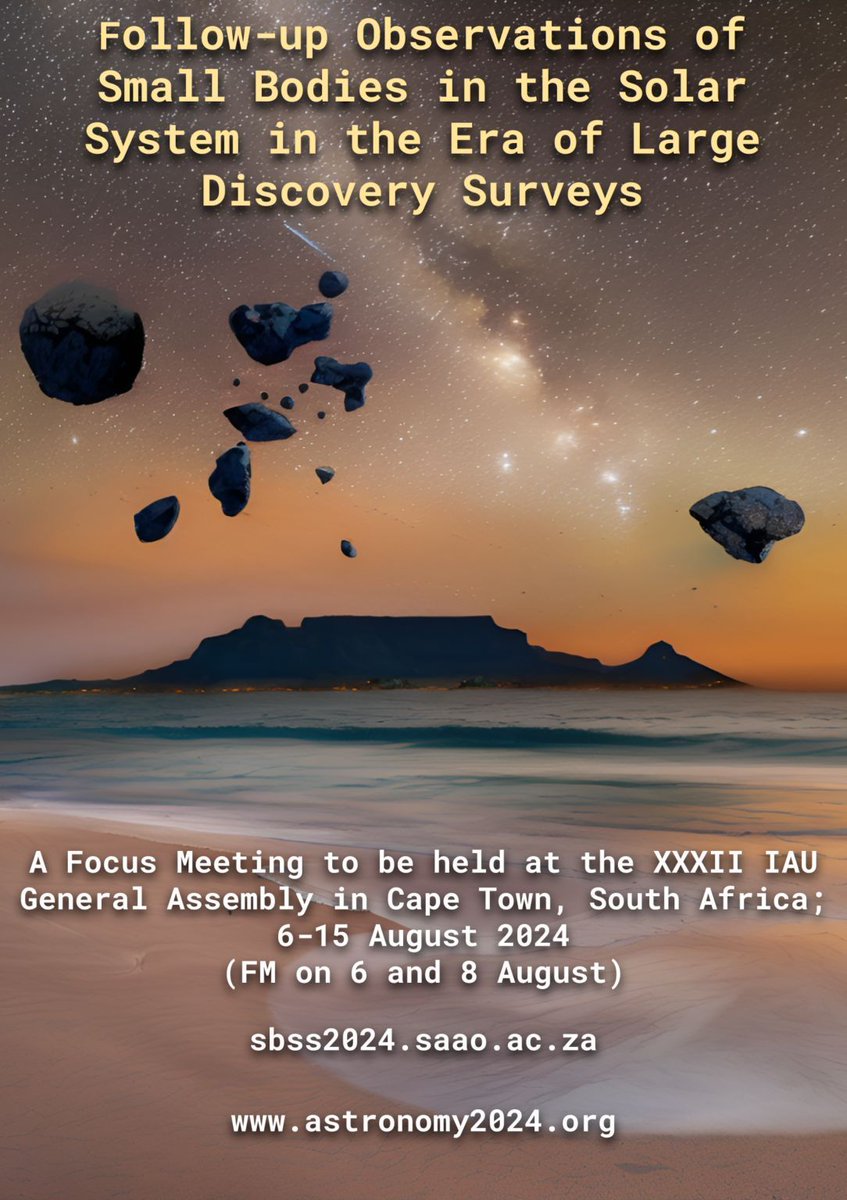 The IAU Focus Meeting 3 on 'Follow-up Observations of Small Bodies in the Solar System in the Era of Large Discovery Surveys ' will be held at the XXXII IAU General Assembly in Cape Town, South Africa, on August 6 & 8, 2024. sbss2024.saao.ac.za #IAUFM3 #IAUGA2024