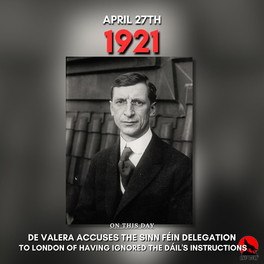 On this day 1921, De Valera accuses the Sinn Féin delegation to London of having ignored the Dáil's instructions. #Onthisday #IrishHistory #DeValera #OTD #FYP